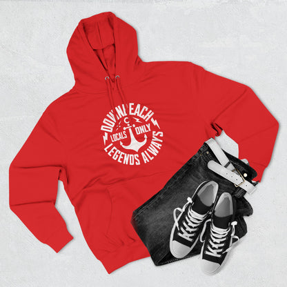 Locals Only/Legends Always Hoodie