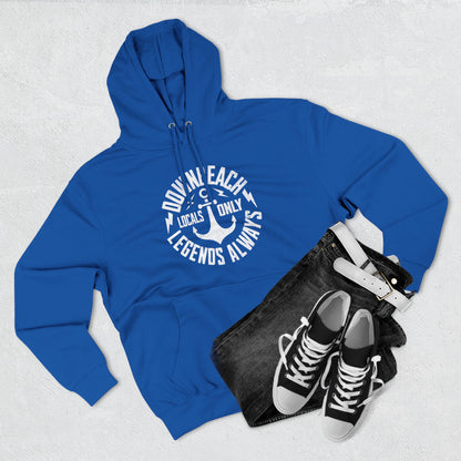 Locals Only/Legends Always Hoodie