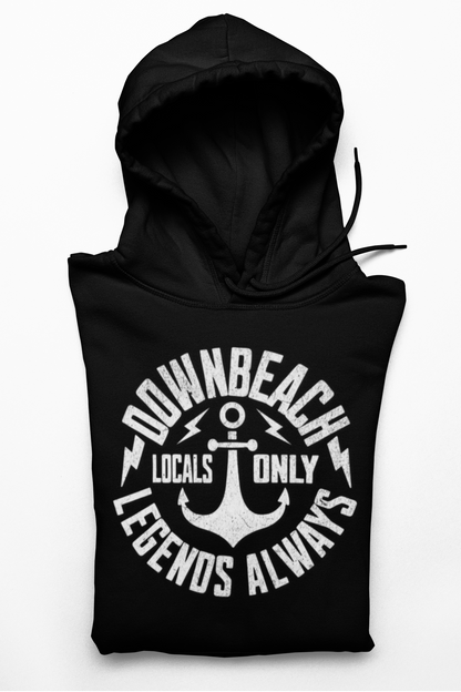 Locals Only/Legends Always Hoodie