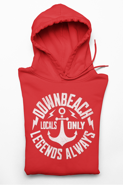 Locals Only/Legends Always Hoodie