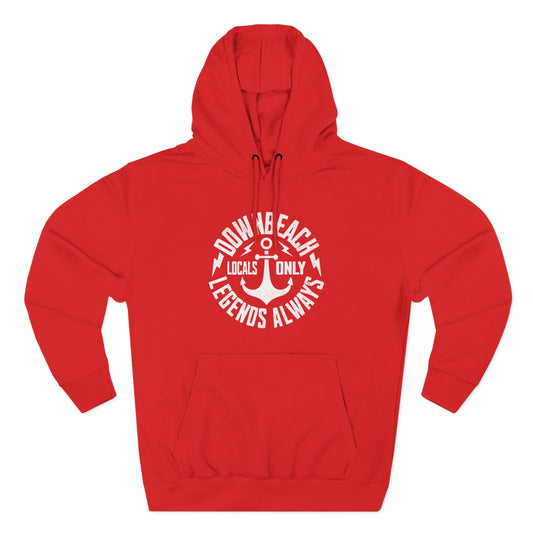 Locals Only/Legends Always Hoodie