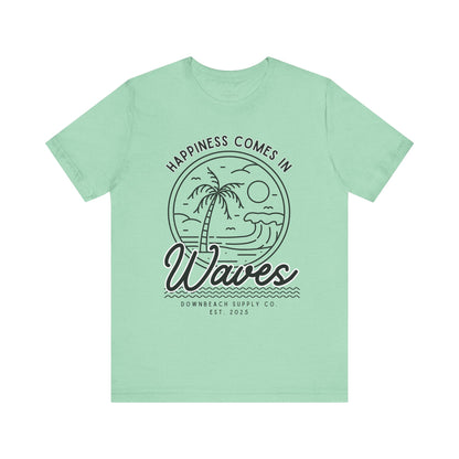 Happiness Comes in Waves Graphic Tee