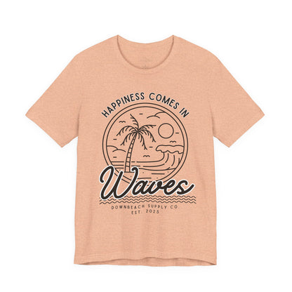 Happiness Comes in Waves Graphic Tee