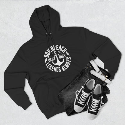 Locals Only/Legends Always Hoodie